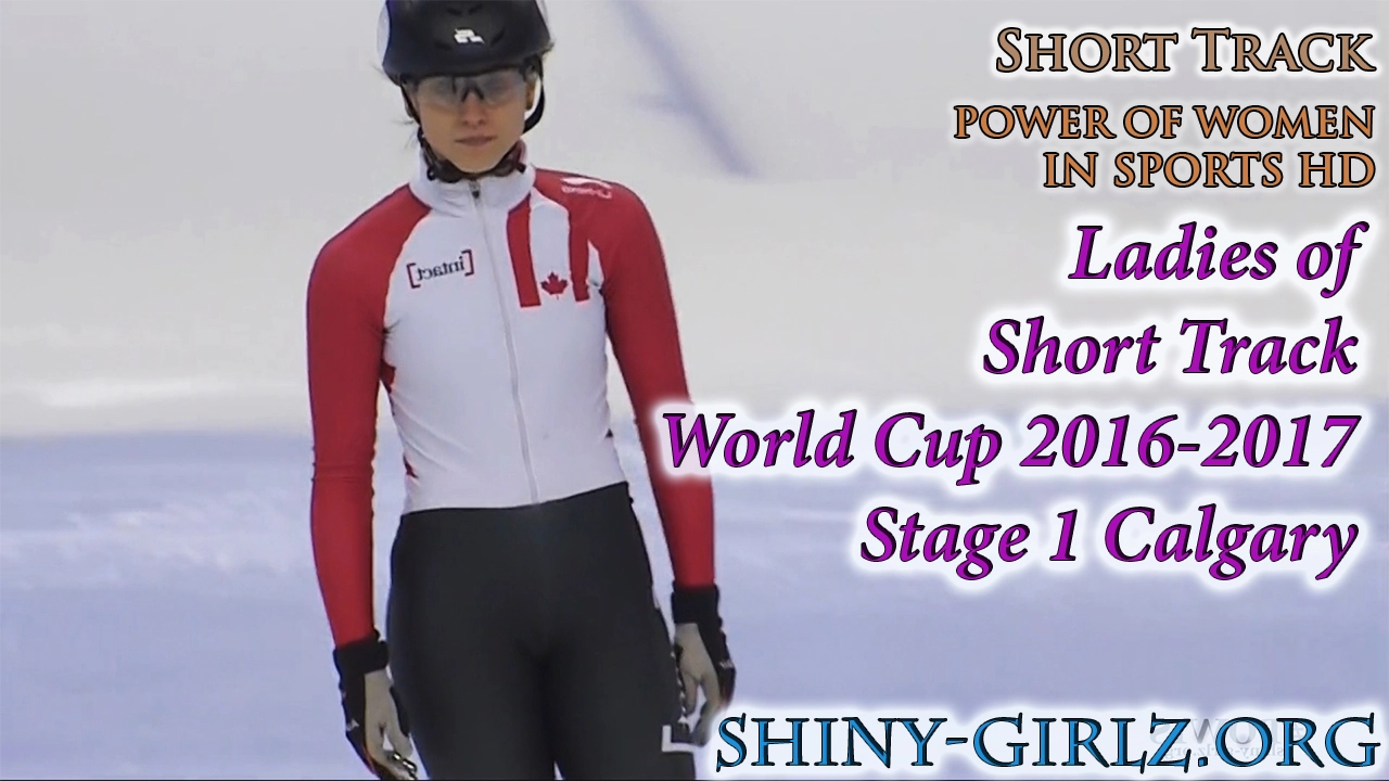 2016-Ladies-of-Short-Track-World-Cup-2016-2017-Stage-1-Calgary